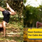 Best Outdoor Yoga Poses For Calm And Relaxation