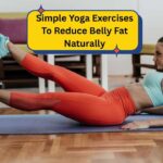 Simple Yoga Exercises To Reduce Belly Fat Naturally
