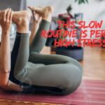 This Slow Yoga Routine Is Perfect for High Stress Days