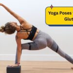 Yoga Poses for Strong Glutes