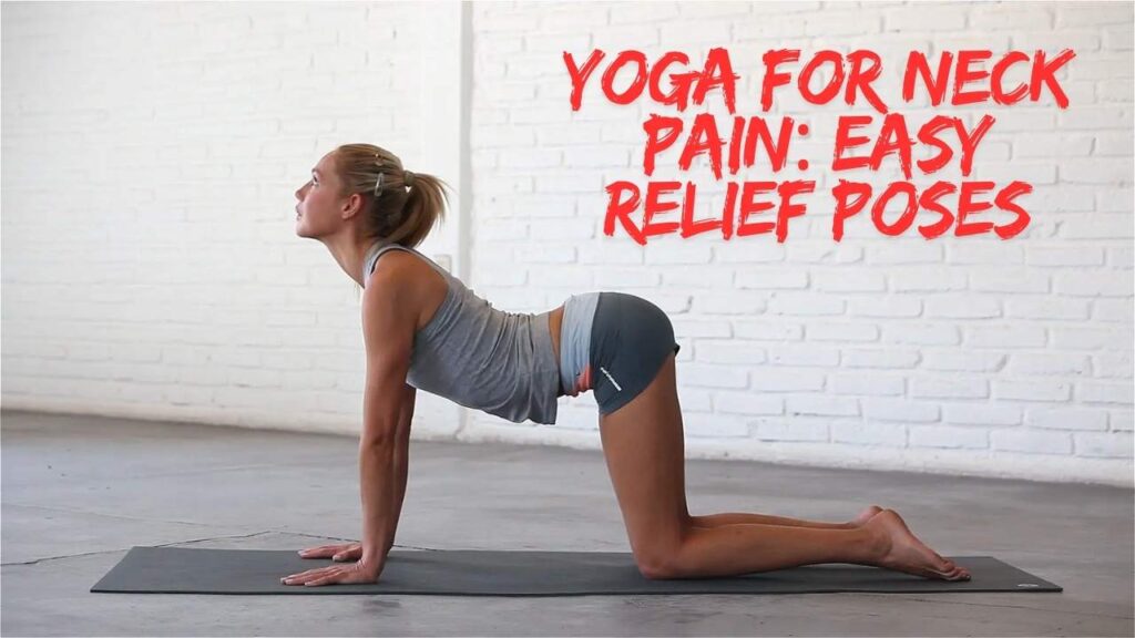 Yoga for Neck Pain: Easy Relief Poses You Can Do at Home